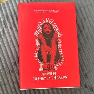 Red 'Monday's Not Coming' Novel by Tiffany D. Jackson